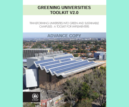 Greening Universities Toolkit V2.0: Transforming Universities into Green and Sustainable Campuses