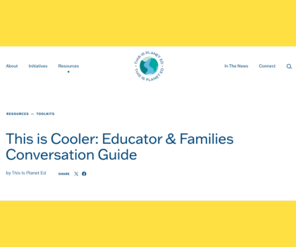 This Is Cooler: Educator & Families Conversation Guide